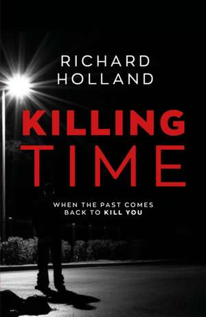 Killing Time de Richard Holland