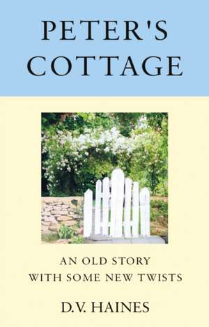Peter's Cottage de D.V. Haines