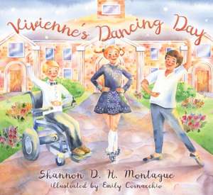 Vivienne's Dancing Day de Shannon D. H. Montague