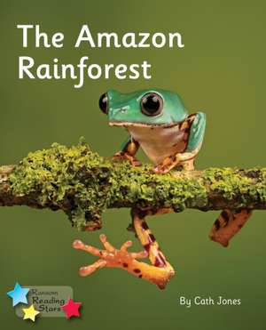 The Amazon Rainforest de Cath Jones