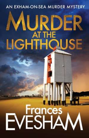 Murder at the Lighthouse de Frances Evesham