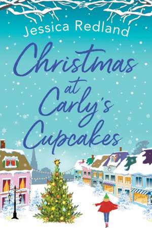 Christmas at Carly's Cupcakes de Jessica Redland