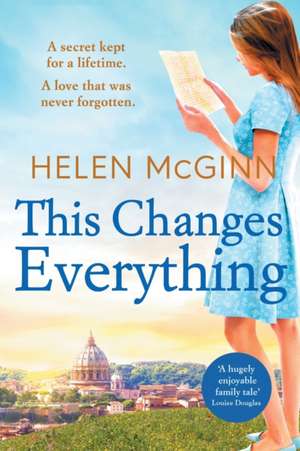 This Changes Everything de Helen McGinn
