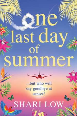 One Last Day of Summer de Shari Low