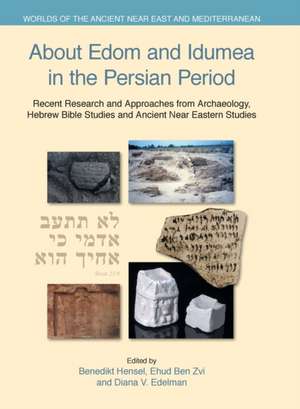 About Edom and Idumea in the Persian Period de Ehud Ben Zvi