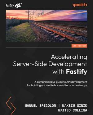 Accelerating Server-Side Development with Fastify de Manuel Spigolon