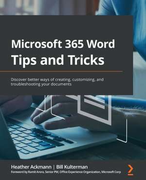 Microsoft 365 Word Tips and Tricks de Heather Ackmann