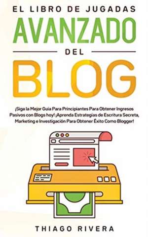 El Libro de Jugadas Avanzado del Blog de Thiago Rivera