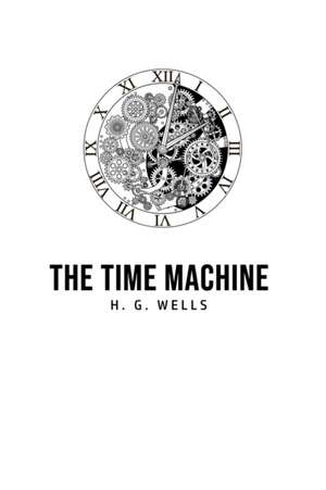The Time Machine de H. G. Wells