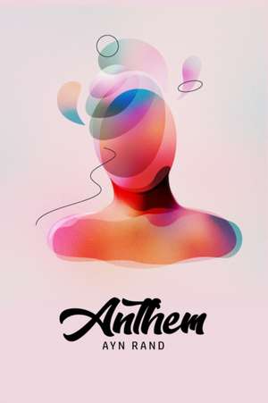 Anthem de Ayn Rand
