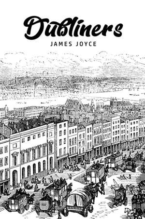 Joyce, J: Dubliners