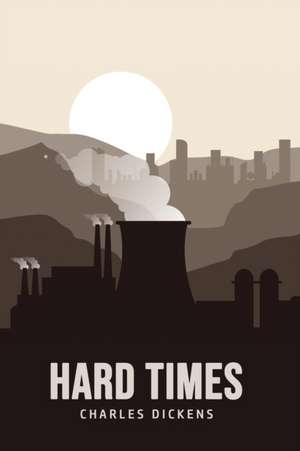 Hard Times de Charles Dickens