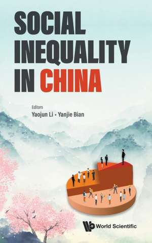 Social Inequality in China de Yaojun Li