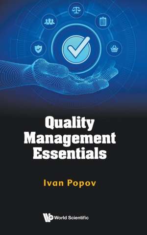 Quality Management Essentials de Ivan Popov