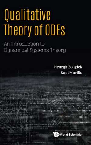 QUALITATIVE THEORY OF ODES de Henryk Zoladek & Raul Murillo