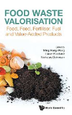 FOOD WASTE VALORISATION de Diane Purchase & Nichola Ming Hung Wong