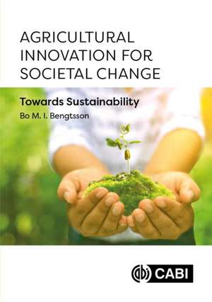 Agricultural Innovation for Societal Change de Bo Malte Ingvar Bengtsson