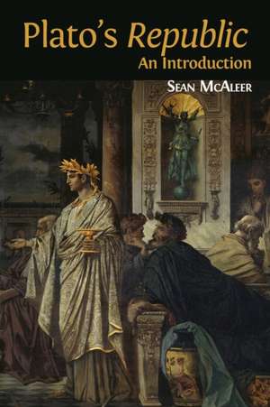 Plato's 'Republic': An Introduction de Sean McAleer