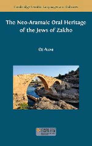 The Neo-Aramaic Oral Heritage of the Jews of Zakho de Oz Aloni