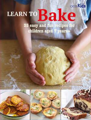 Learn to Bake: 35 easy and fun recipes for children aged 7 years + de Susan Akass