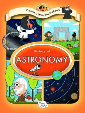 Professor Wooford McPaw's History of Astronomy de Elliot Kruszynski