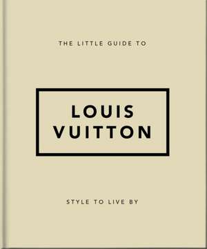 The Little Guide to Louis Vuitton de Orange Hippo!