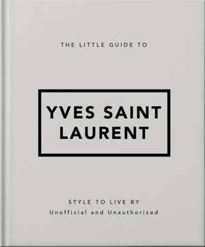 The Little Guide to Yves Saint Laurent de Orange Hippo!