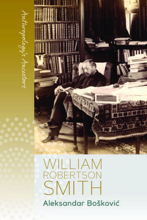 William Robertson Smith de Aleksandar Bo¿kovi¿