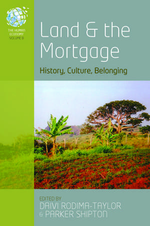 Land and the Mortgage de Daivi Rodima-Taylor