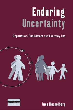 Enduring Uncertainty de Ines Hasselberg