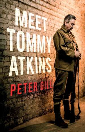 Meet Tommy Atkins de Peter Gill