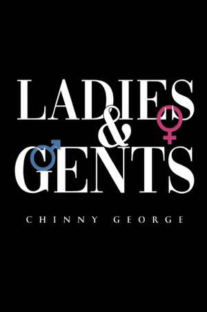 Ladies & Gents de Chinny George