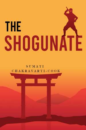 The Shogunate de Sumati Chakravarti-Cook