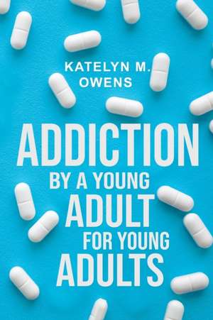 Addiction de Katelyn M. Owens