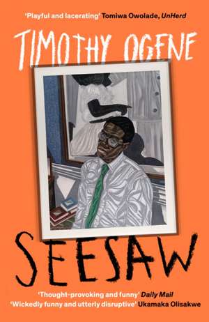 Seesaw de Timothy Ogene