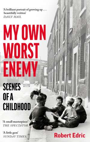 My Own Worst Enemy de Robert Edric