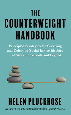 The Counterweight Handbook de Helen Pluckrose