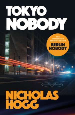 Tokyo Nobody de Nicholas Hogg