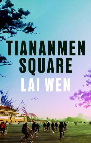 Tiananmen Square de Lai Wen