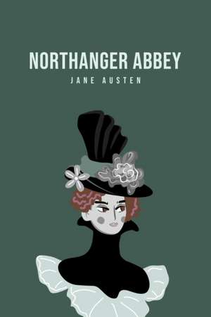 Northanger Abbey de Jane Austen
