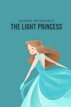The Light Princess de George Macdonald