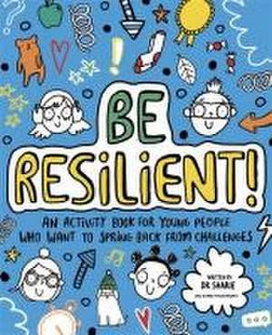 Be Resilient! (Mindful Kids) de Sharie Coombes