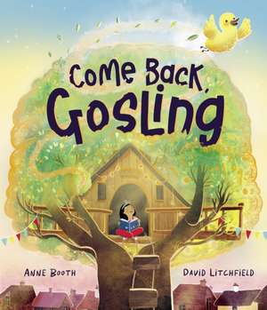 Come Back, Gosling de Anne Booth