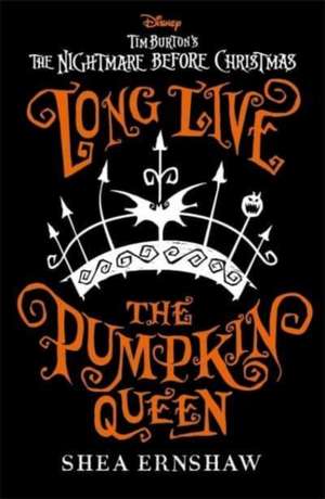 Long Live the Pumpkin Queen de Shea Ernshaw