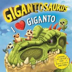 Gigantosaurus - I Love Giganto de Cyber Group Studios