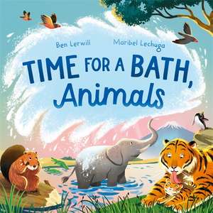 Time for a Bath, Animals de Ben Lerwill
