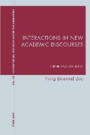 Interactions in New Academic Discourses de Hang (Joanna) Zou