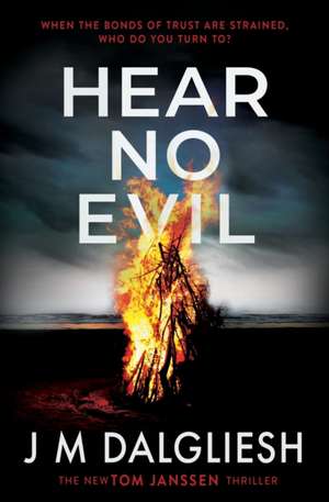 Hear No Evil de J M Dalgliesh