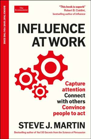 Influence at Work de Steve J. Martin