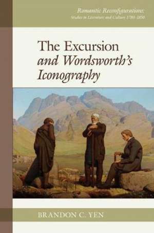 The Excursion and Wordsworth′s Iconography de Brandon C. Yen